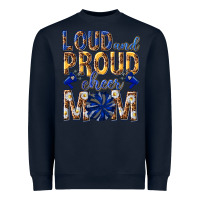 Navy loud and proud cheer mom Heavyweight Sweatshirt - texasbilliewilder