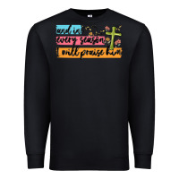 Black and in every season i will praise him Premium Sweatshirt - MaliasSmallBusiness