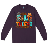 Plum all the fall thıngs or whatever Long Sleeve Tee - AdoDesignShop