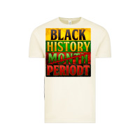 Black History Month Periodt Vintage Tee | Teevron