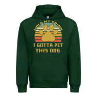 Forest Green Hold My Drink I Gotta Pet This Dog Urban Hoodie - Bettercallsaul