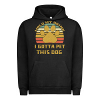 Pigment Black Hold My Drink I Gotta Pet This Dog Urban Hoodie - Bettercallsaul