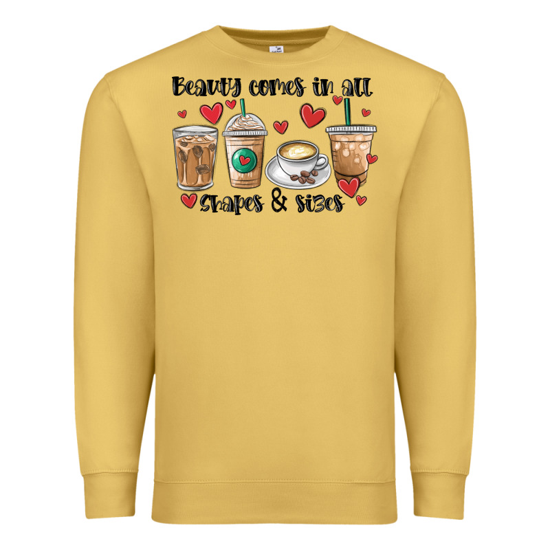 Beauty Comes In All Shapes And Sizes Coffee Premium Sweatshirt by MaliasSmallBusiness | Teevron