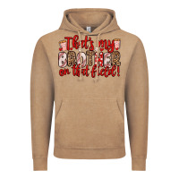 Vintage Coffee that s my brother on that field Vintage Hoodie - Zillion Design Studio