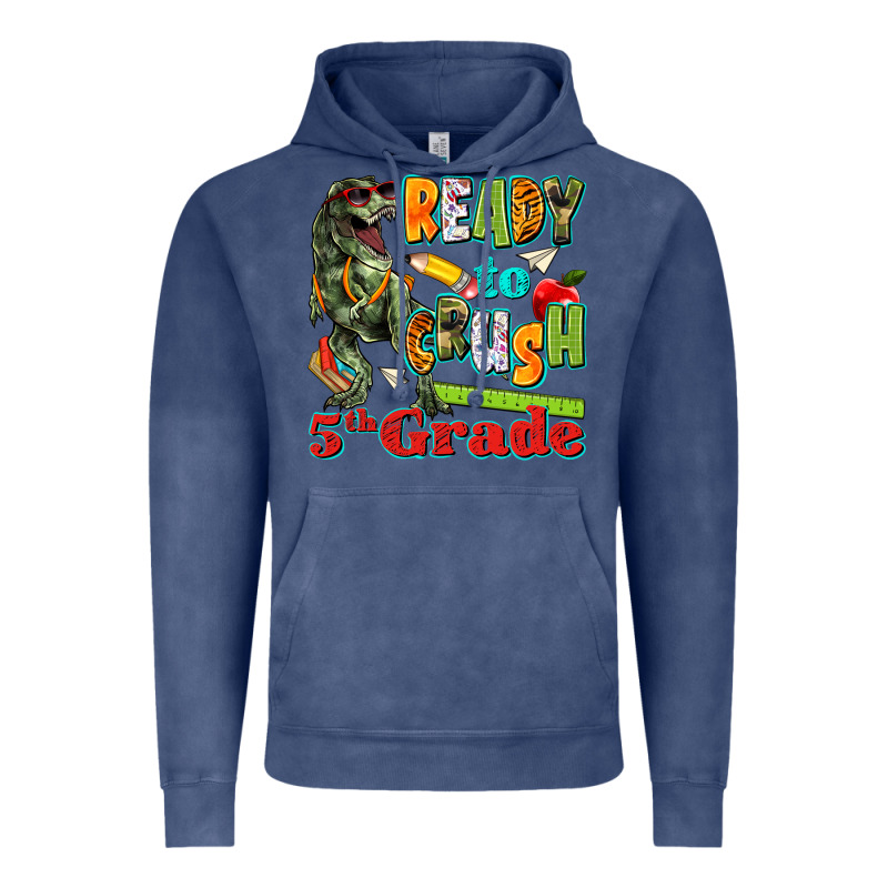 Ready To Crush Fifth Grade Vintage Hoodie by texasbilliewilder | Teevron