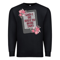 Black when i die delete my kindle history Premium Sweatshirt - MaliasSmallBusiness