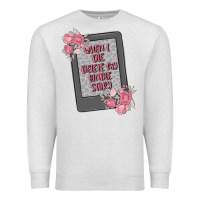 Oatmeal Heather when i die delete my kindle history Premium Sweatshirt - MaliasSmallBusiness