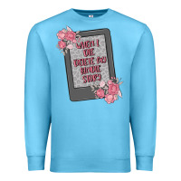 Ocean Blue when i die delete my kindle history Premium Sweatshirt - MaliasSmallBusiness