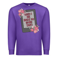 Purple when i die delete my kindle history Premium Sweatshirt - MaliasSmallBusiness