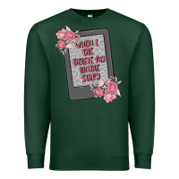 Sports Green when i die delete my kindle history Premium Sweatshirt - MaliasSmallBusiness
