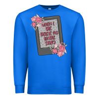 True Royal when i die delete my kindle history Premium Sweatshirt - MaliasSmallBusiness