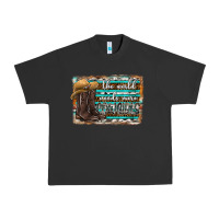Pigment Black the world needs more cowgirls Urban Heavy Tee - SublimationCraftShop
