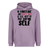 Lavender a mixture of spoiled and ill get it my damn self Heavyweight Hoodie - MaliasSmallBusiness
