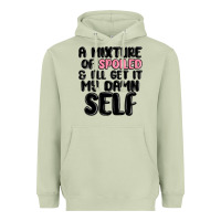 Matcha a mixture of spoiled and ill get it my damn self Heavyweight Hoodie - MaliasSmallBusiness