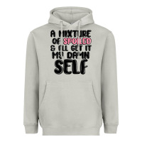 Moon Dust a mixture of spoiled and ill get it my damn self Heavyweight Hoodie - MaliasSmallBusiness