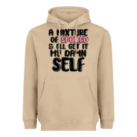 Mushroom a mixture of spoiled and ill get it my damn self Heavyweight Hoodie - MaliasSmallBusiness