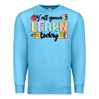 Ocean Blue y'all gonna learn today Premium Sweatshirt - MaliasSmallBusiness