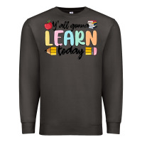 Smoke y'all gonna learn today Premium Sweatshirt - MaliasSmallBusiness