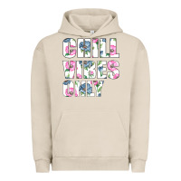 Pigment French Oak Chill Vibes Only Urban Hoodie - Bettercallsaul