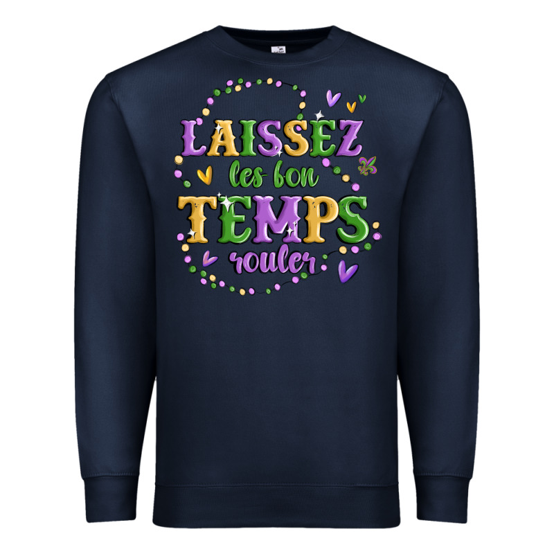 Laissez Les Bon Temps Rouler Premium Sweatshirt by MaliasSmallBusiness | Teevron