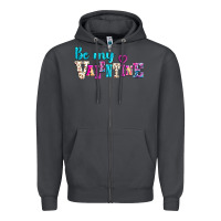 Be My Valentine Zipper Hoodie | Teevron