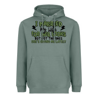 Sage i married my wife for her looks Heavyweight Hoodie - MaliasSmallBusiness
