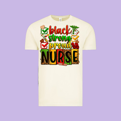 Black Strong Proud Nurse Juneteeenth Vintage Tee Designed By Zillion Design Studio