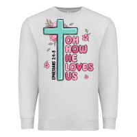 Dove Grey oh how he loves us ephesians 2 4 8 Premium Sweatshirt - MaliasSmallBusiness