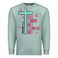 Seafoam oh how he loves us ephesians 2 4 8 Premium Sweatshirt - MaliasSmallBusiness