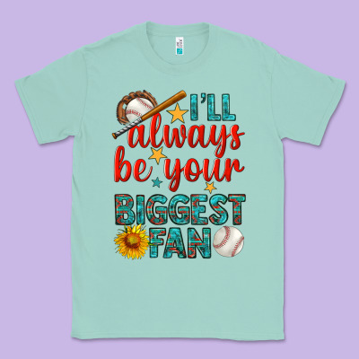 I'll Always Be Your Biggest Fan Baseball Classic Tee Designed By Bundleandbundleshop