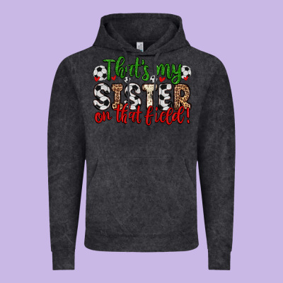 That S My Sister On That Field Vintage Hoodie Designed By Zillion Design Studio