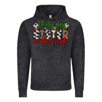 Vintage Black that s my sister on that field Vintage Hoodie - Zillion Design Studio