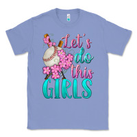 Colony Blue let's do this girls baseball Classic Tee - BundleAndBundleShop