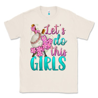 Natural let's do this girls baseball Classic Tee - BundleAndBundleShop