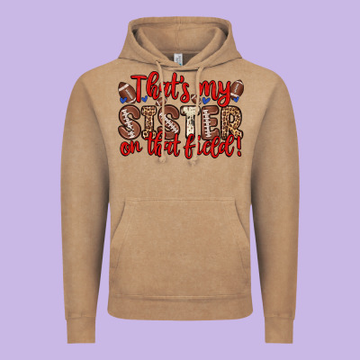 That S My Sister On That Field Vintage Hoodie Designed By Zillion Design Studio