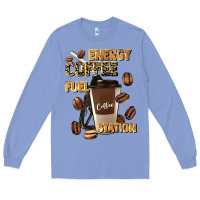 Energy Coffee Fuel Station Long Sleeve Tee | Teevron