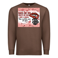 Chestnut roses are red violets are blue i have 5  fingers t Premium Sweatshirt - MaliasSmallBusiness