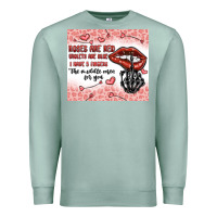 Seafoam roses are red violets are blue i have 5  fingers t Premium Sweatshirt - MaliasSmallBusiness