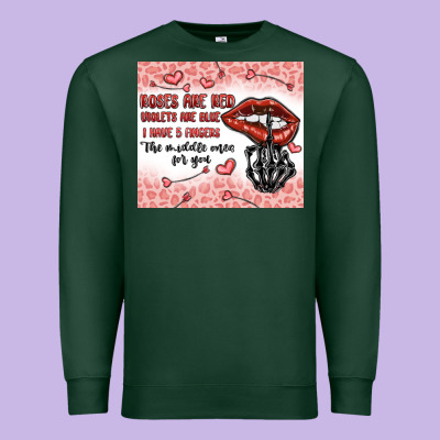 Roses Are Red Violets Are Blue I Have 5  Fingers T Premium Sweatshirt Designed By Maliassmallbusiness