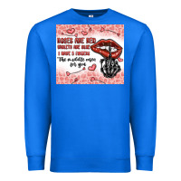 True Royal roses are red violets are blue i have 5  fingers t Premium Sweatshirt - MaliasSmallBusiness