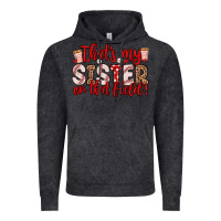 Vintage Black that s my sister on that field Vintage Hoodie - Zillion Design Studio