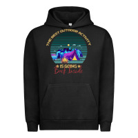 Camping The Best Outdoor Activity Is Going Back Inside Urban Hoodie | Teevron