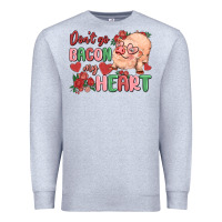 Heather Grey don't go bacon my heart Premium Sweatshirt - MaliasSmallBusiness