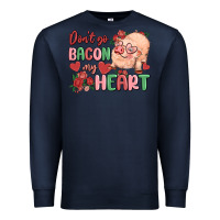 Navy don't go bacon my heart Premium Sweatshirt - MaliasSmallBusiness
