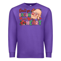 Purple don't go bacon my heart Premium Sweatshirt - MaliasSmallBusiness