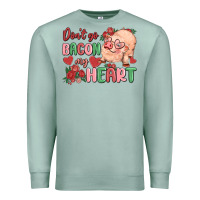 Seafoam don't go bacon my heart Premium Sweatshirt - MaliasSmallBusiness