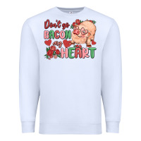 White don't go bacon my heart Premium Sweatshirt - MaliasSmallBusiness