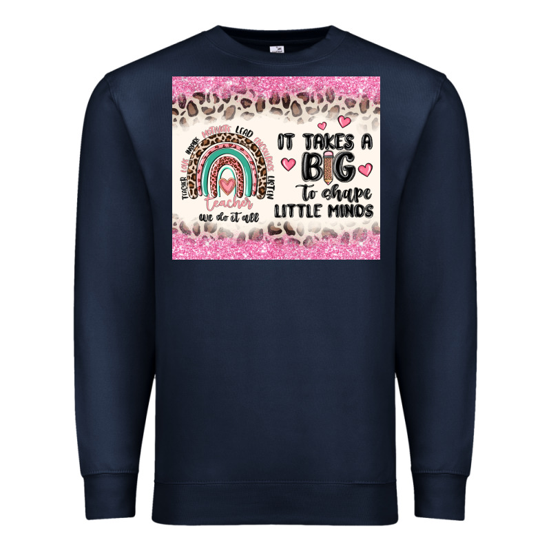 It Takes A Big To Shape Little Minds Premium Sweatshirt by MaliasSmallBusiness | Teevron