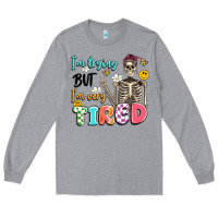 Heather Grey im trying but im very tired Long Sleeve Tee - Artiststas