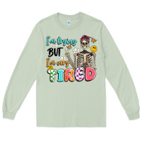 Matcha im trying but im very tired Long Sleeve Tee - Artiststas